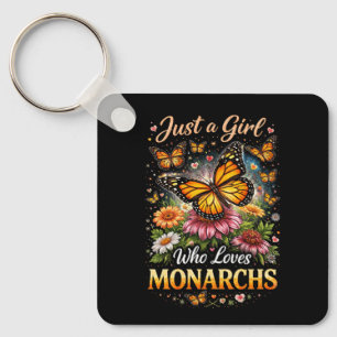 Just a Girl Who Loves Monarchs Key Ring