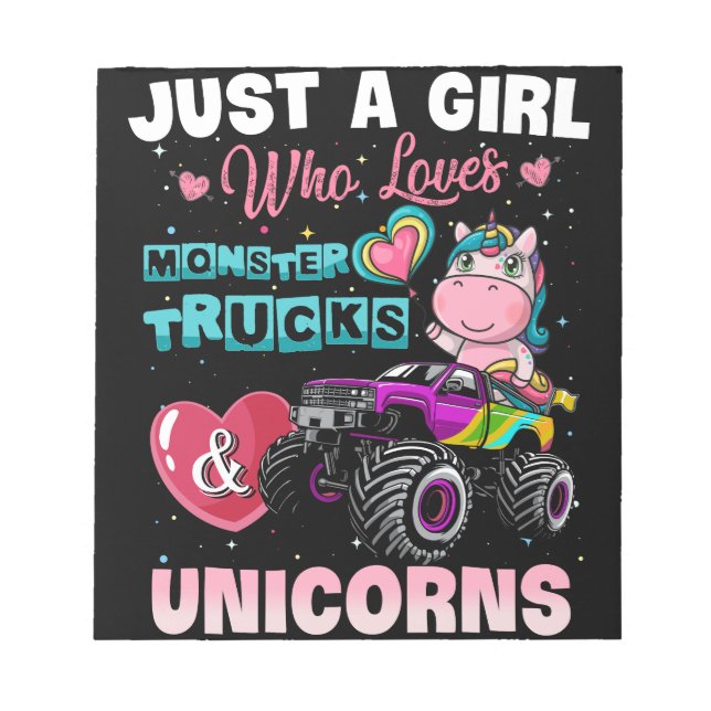 Just A Girl Who Loves Monster Trucks And Unicorns Notepad (Front)