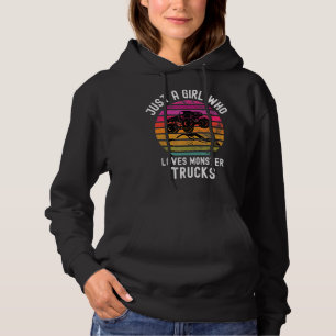 Just A Girl Who Loves Monster Trucks Cute Girls To Hoodie