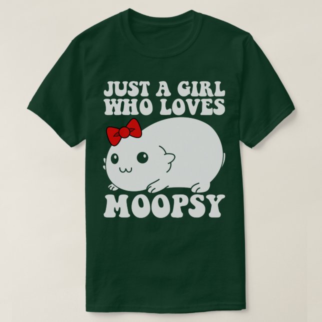 Just A Girl Who Loves Moopsy T-Shirt (Design Front)