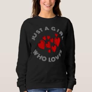 Just A Girl Who Loves Mother Daughter Affection Ap Sweatshirt