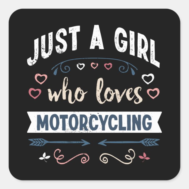 Just a Girl who loves Motorcycling Funny Gifts Square Sticker (Front)