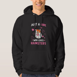 Just A Girl Who Loves My Hamsters Hoodie