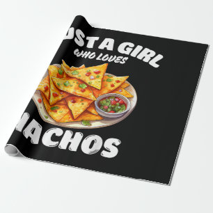 Just A Girl Who Loves Nachos Funny Food Lover Wrapping Paper