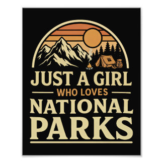 Just a Girl Who Loves National Parks Photo Print