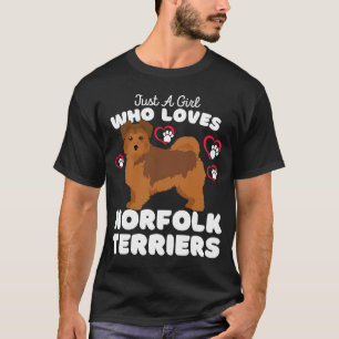 Just A Girl Who Loves Norfolk Terriers Cute Dogs T-Shirt