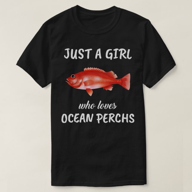Just A Girl Who Loves Ocean Perchs T-Shirt (Design Front)