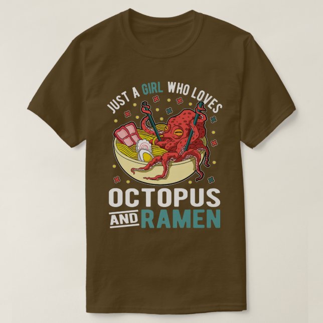 Just A Girl Who Loves Octopus And Ramen 528 T-Shirt (Design Front)