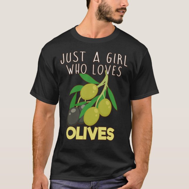 Just A Girl Who Loves Olives. Classic T-Shirt (Front)