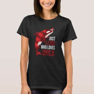 Just A Girl Who Loves Orcas Killer Whales Christma T-Shirt