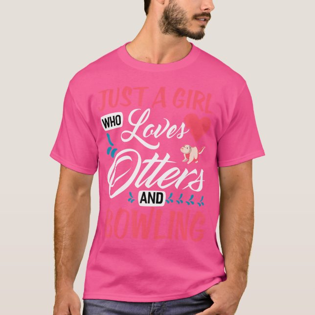 Just A Girl Who Loves Otters And Bowling Funny Bow T-Shirt (Front)