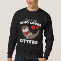 Just A Girl Who Loves Otters  Cute Girls Otters