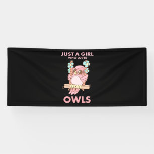 Just A Girl Who Loves Owls Banner
