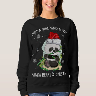 Just A Girl Who Loves Pandas And Christmas Sweatshirt