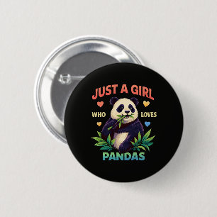 Just a Girl Who Loves Pandas Cute 6 Cm Round Badge