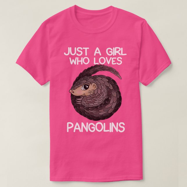 Just A Girl Who Loves Pangolins 1 T-Shirt (Design Front)