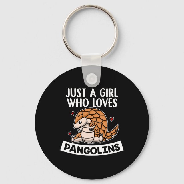 Just A Girl Who Loves Pangolins Pangolin Costume Key Ring (Front)