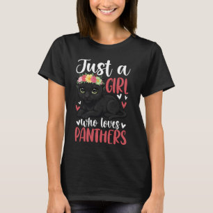 Just a Girl Who Loves Panthers Wildlife Cat T-Shirt
