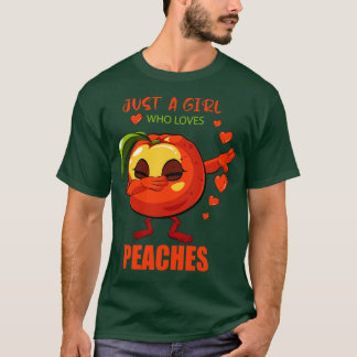 Just A Girl Who Loves Peaches T-Shirt