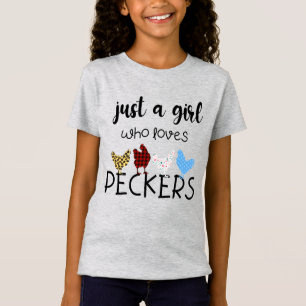 Just A Girl Who Loves Peckers Shirt Chickens Lover