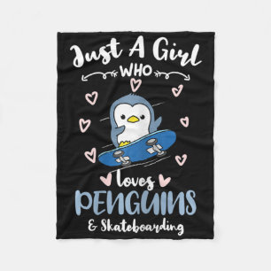 Just A Girl Who Loves Penguins And Skateboarding Fleece Blanket