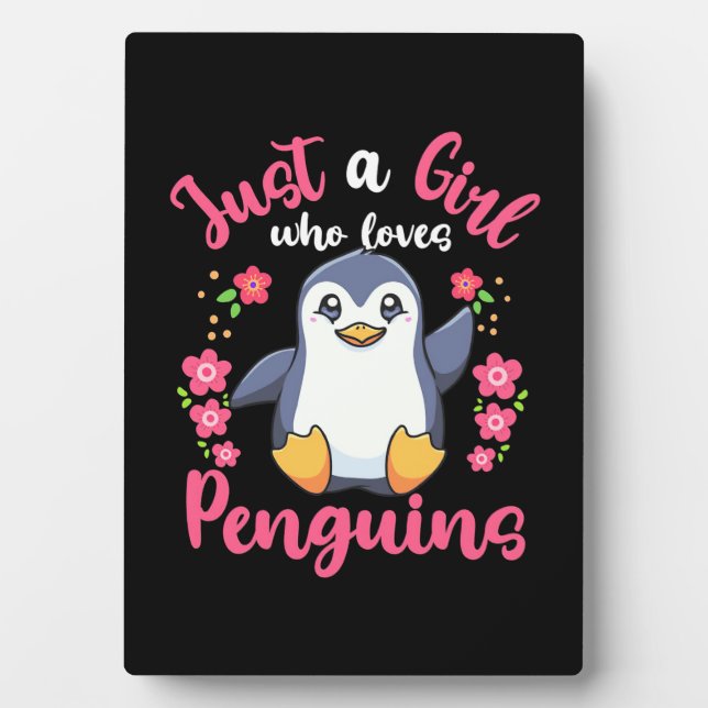 Just A Girl Who Loves Penguins Plaque (Front)