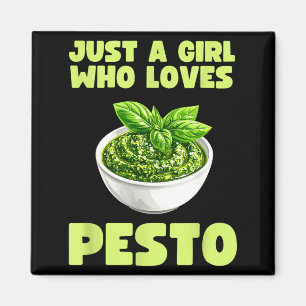 Just A Girl Who Loves Pesto Basil Pasta Italian Ad Magnet