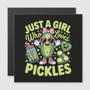 Just A Girl Who Loves Pickles