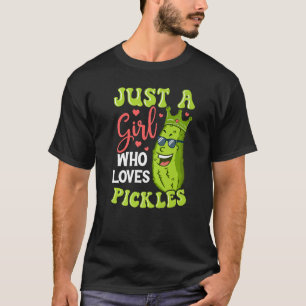 Just A Girl Who Loves Pickles Cucumber Vegan Pick T-Shirt