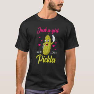 Just A Girl Who Loves Pickles  Cucumber Vegan Pick T-Shirt