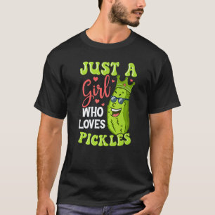 Just A Girl Who Loves Pickles  Cucumber Vegan Pick T-Shirt