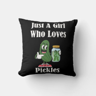 Just A Girl Who Loves Pickles Pickle Cushion