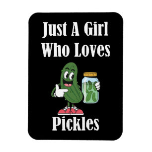 Just A Girl Who Loves Pickles Pickle Magnet