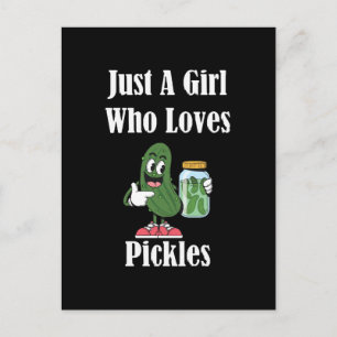 Just A Girl Who Loves Pickles Pickle Postcard