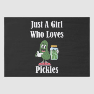 Just A Girl Who Loves Pickles Pickle Tissue Paper
