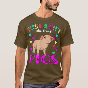 Just A Girl Who Loves Pigs3579 T-Shirt