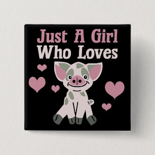 Just A Girl Who Loves Pigs 15 Cm Square Badge