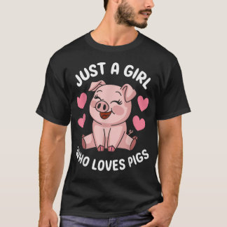 Just A Girl Who Loves Pigs Cute Pig T-Shirt