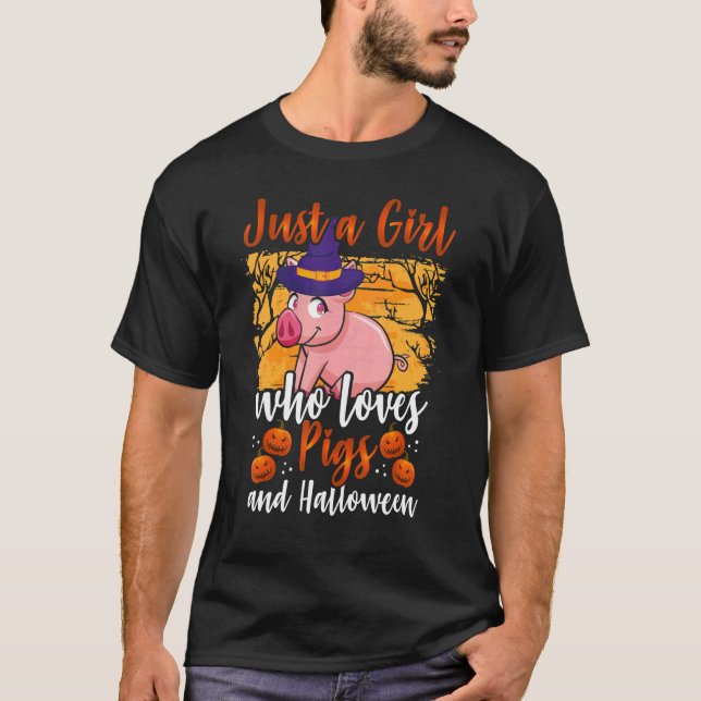 Just A Girl Who Loves Pigs  Halloween Season Pig   T-Shirt (Front)