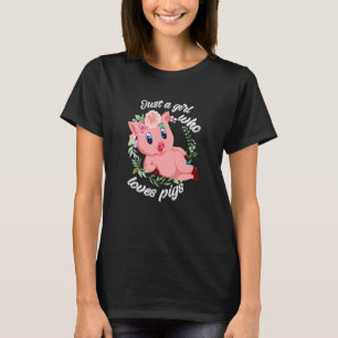 Just a Girl who loves Pigs Harvest Farming Barn Ca T-Shirt