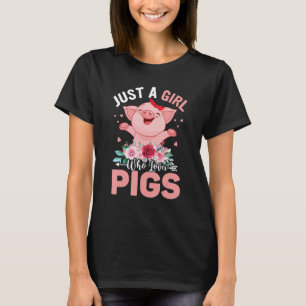 Just a Girl Who Loves Pigs Hog Lover Cute Farmer T-Shirt