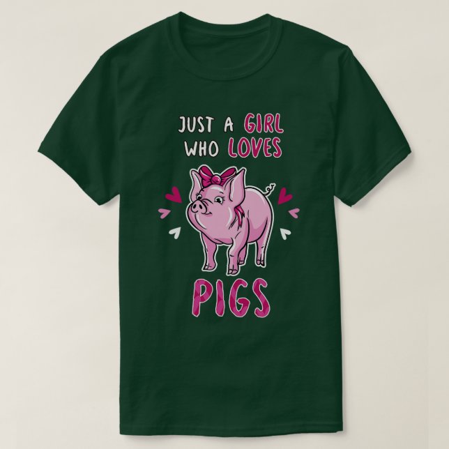 Just A Girl Who Loves Pigs T-Shirt (Design Front)