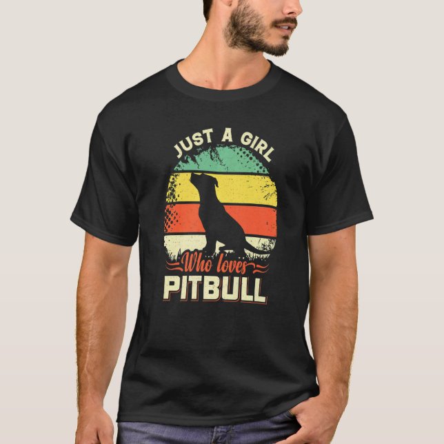 Just A Girl Who Loves Pitbull With Retro For Dad M T-Shirt (Front)