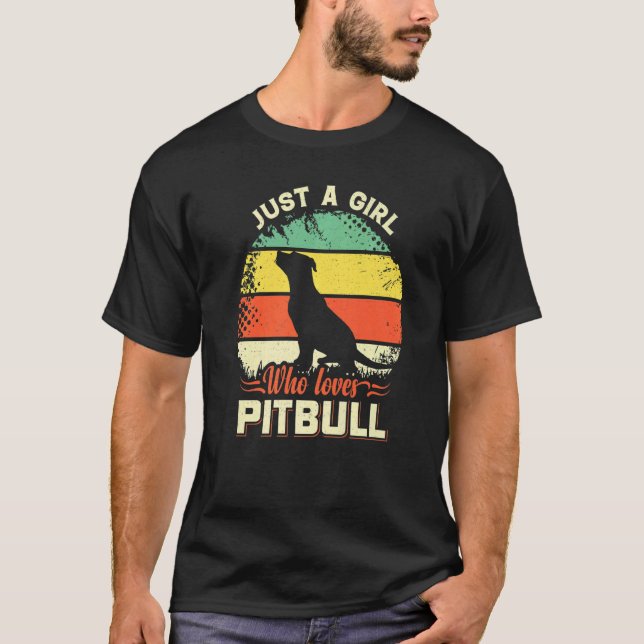 Just A Girl Who Loves Pitbull With Retro For Dad M T-Shirt (Front)