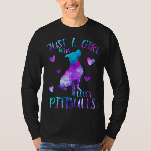 Just a Girl Who Loves Pitbulls Galaxy Space Pitbul T-Shirt