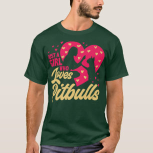 Just A Girl Who Loves Pitbulls, Ladies Dog Lover,  T-Shirt