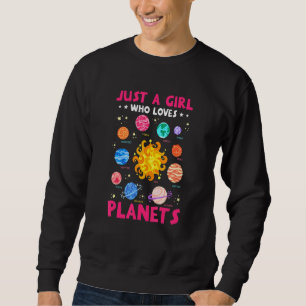 Just A Girl Who Loves Planets Solar System Space S Sweatshirt