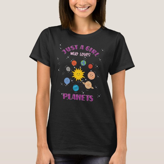 Just A Girl Who Loves Planets Solar System T-Shirt (Front)