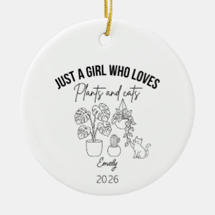 Just a Girl Who Loves Plants and Cats, Cat Lover  Ceramic Tree Decoration
