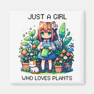 Just a Girl Who Loves Plants  Magnet